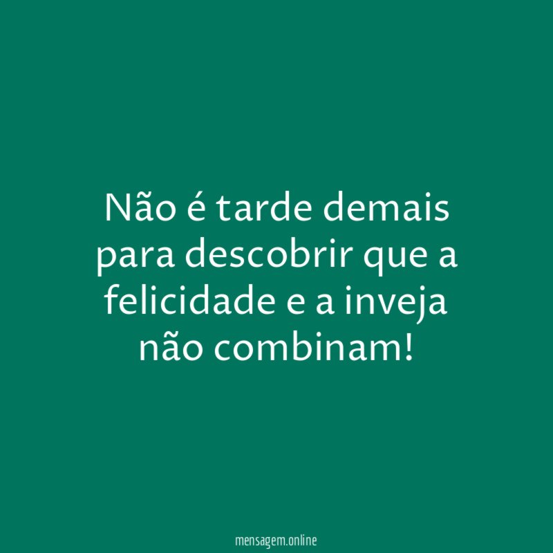 Não é tarde demais para descobrir que a