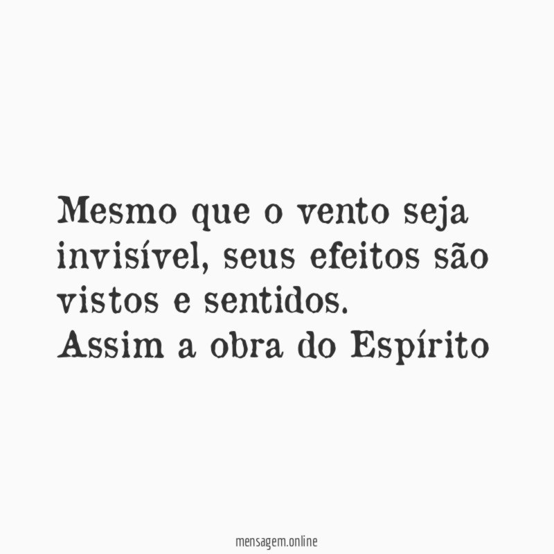 Mesmo que o vento seja invisível