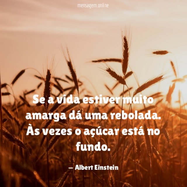 Se a vida estiver muito amarga dá uma rebolada