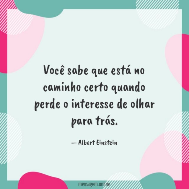 Você sabe que está no caminho certo quando