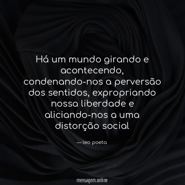 Há um mundo girando e acontecendo