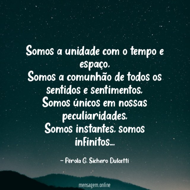 Somos a unidade com o tempo e espaço