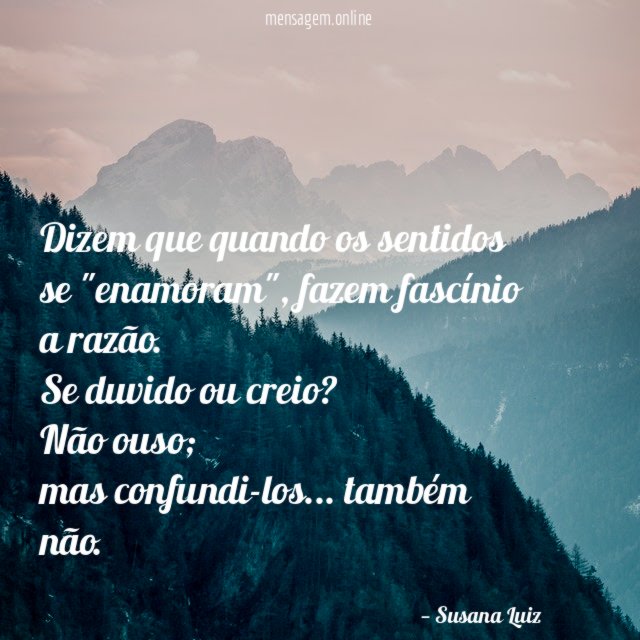Dizem que quando os sentidos se "enamoram"