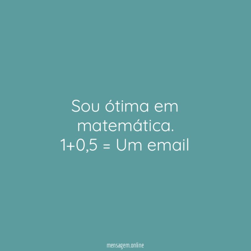 Sou ótima em matemática