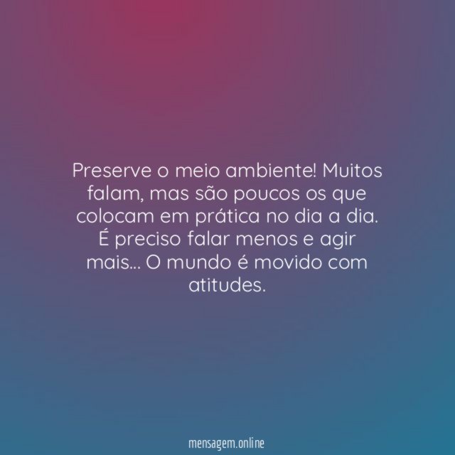 Preserve o meio ambiente
