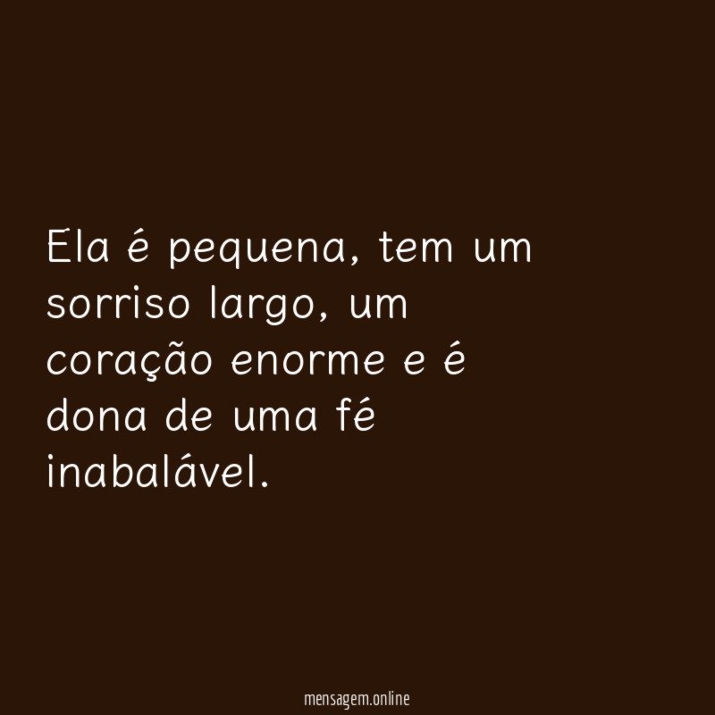 Ela é pequena