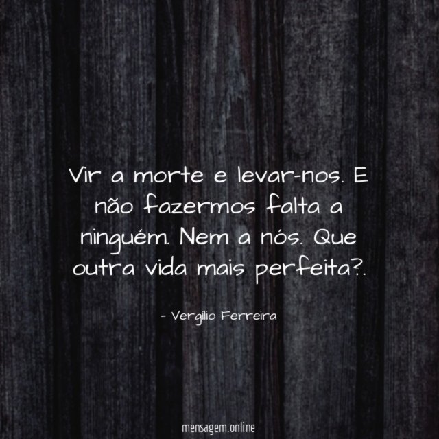 Vir a morte e levar-nos