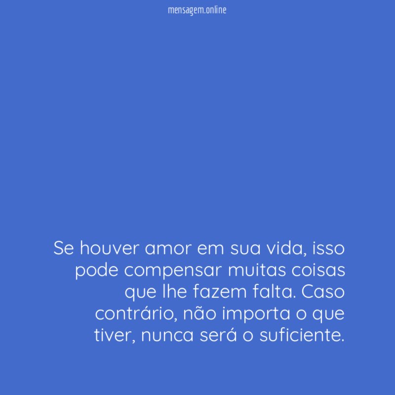 Se houver amor em sua vida