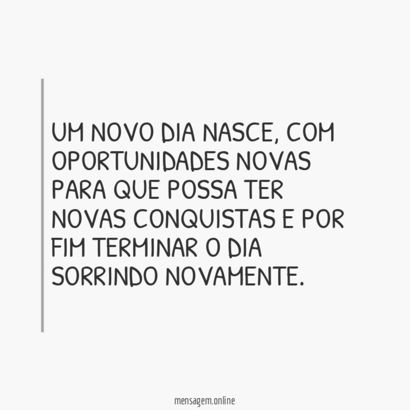 Um novo dia nasce
