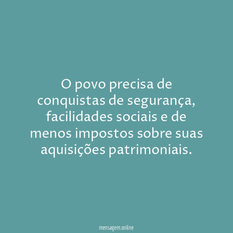 O povo precisa de conquistas de segurança