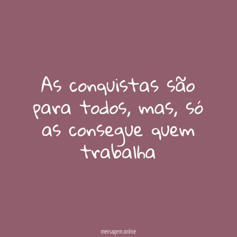 As conquistas são para todos