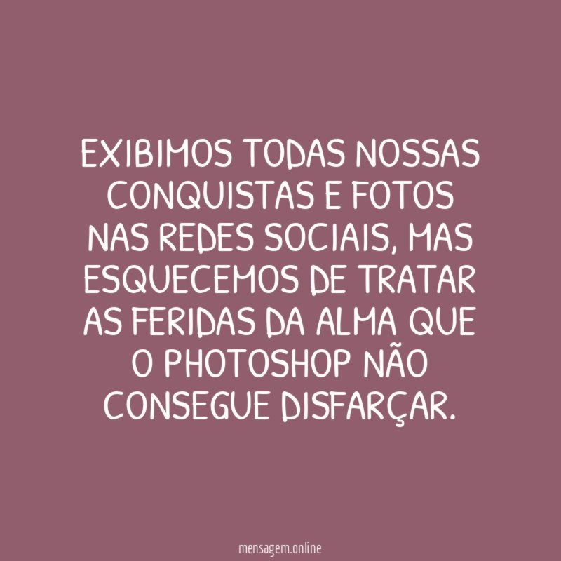 Exibimos todas nossas conquistas e fotos nas redes sociais