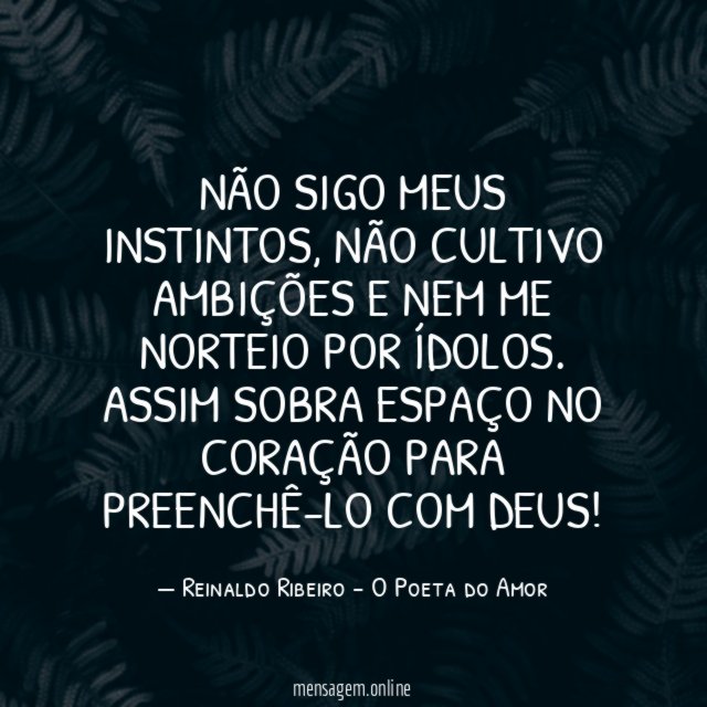 Não sigo meus instintos