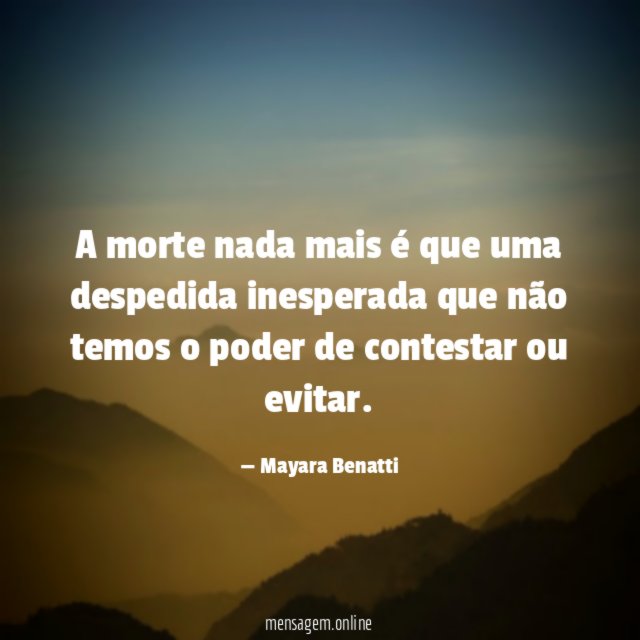 A morte nada mais é que uma despedida
