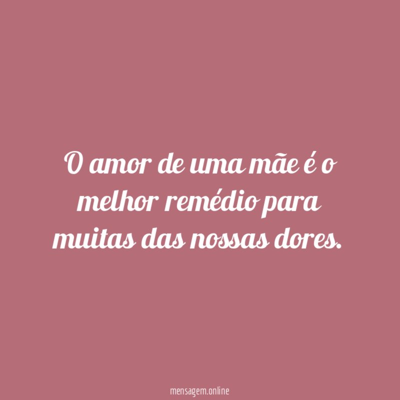 O amor de uma mãe é o melhor