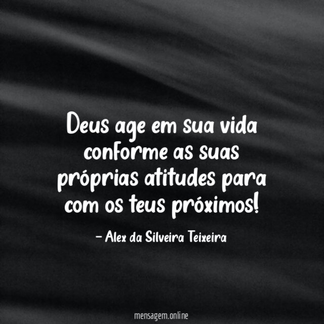 Deus age em sua vida conforme as suas