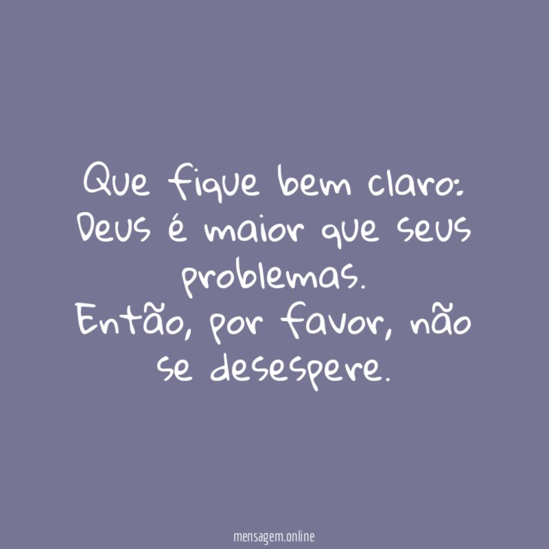 Que fique bem claro