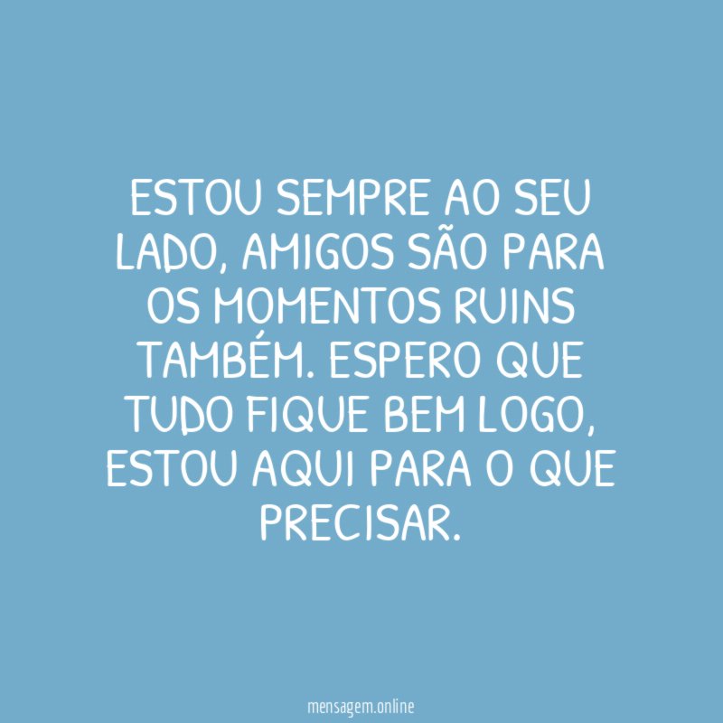 Estou sempre ao seu lado