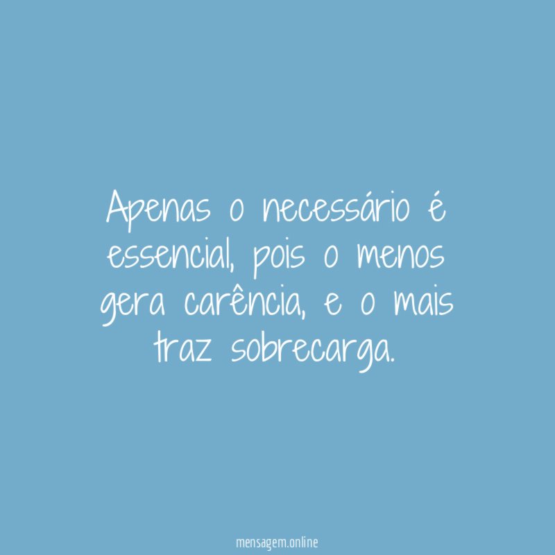 Apenas o necessário é essencial