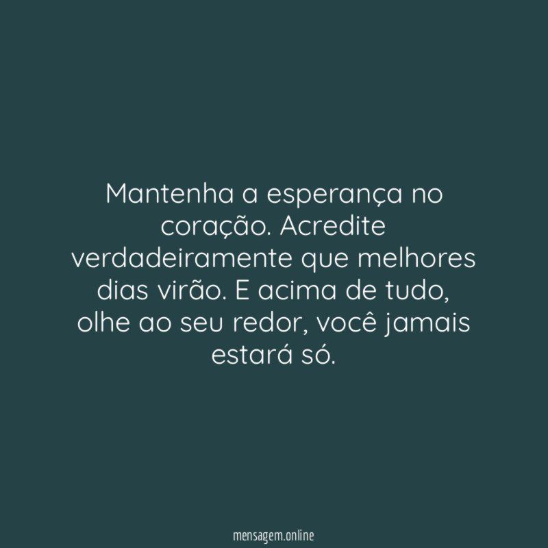 Mantenha a esperança no coração