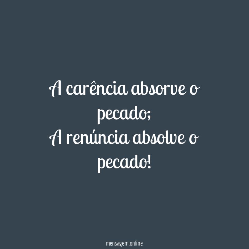 A carência absorve o pecado