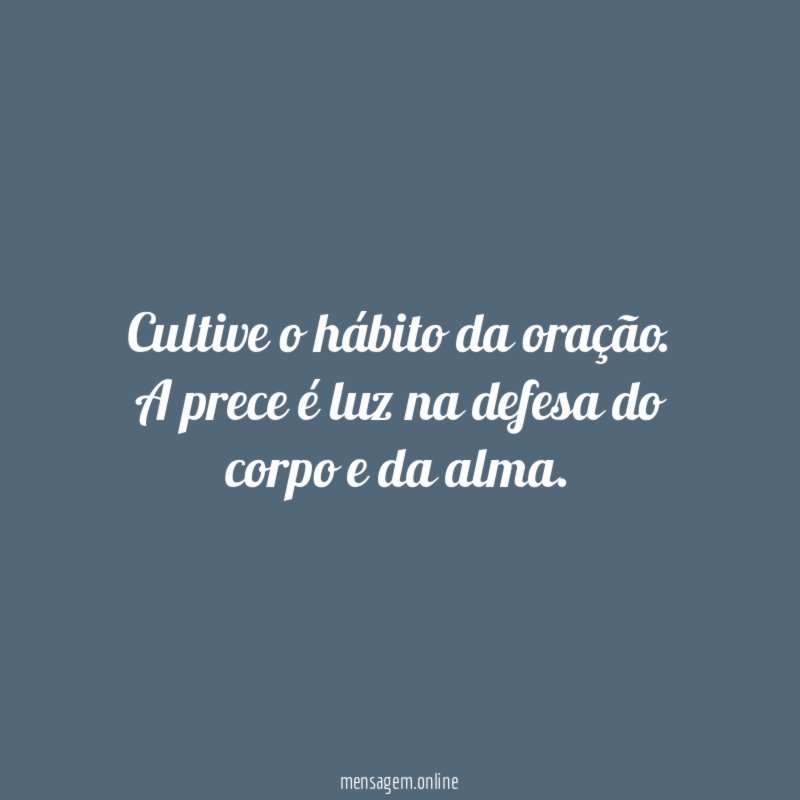 Cultive o hábito da oração