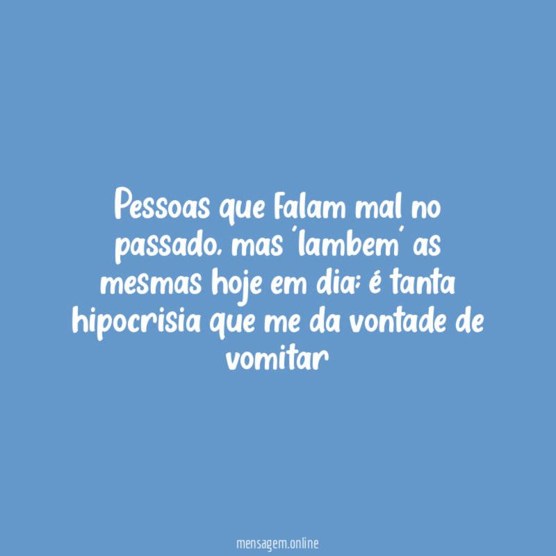Pessoas que falam mal no passado