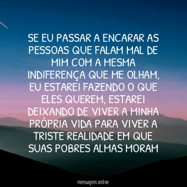 Se eu passar a encarar as pessoas que