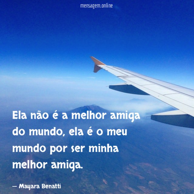 Ela não é a melhor amiga do mundo