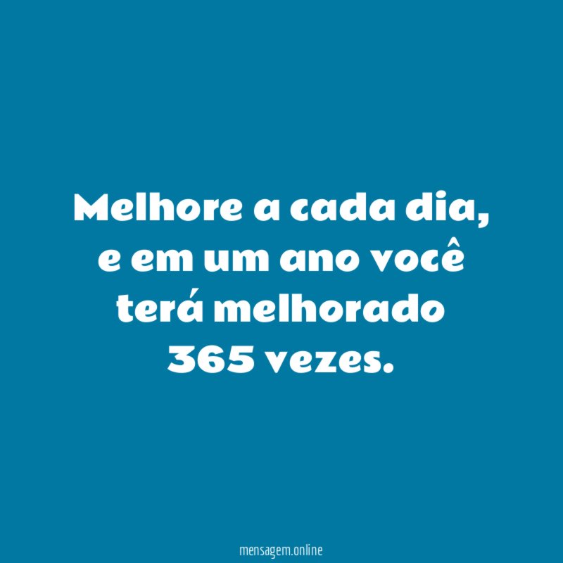 Melhore a cada dia