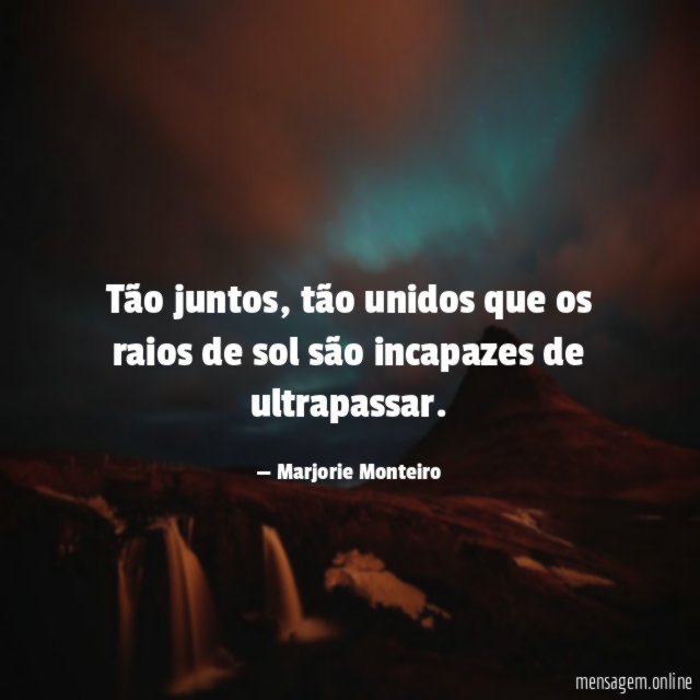 Tão juntos