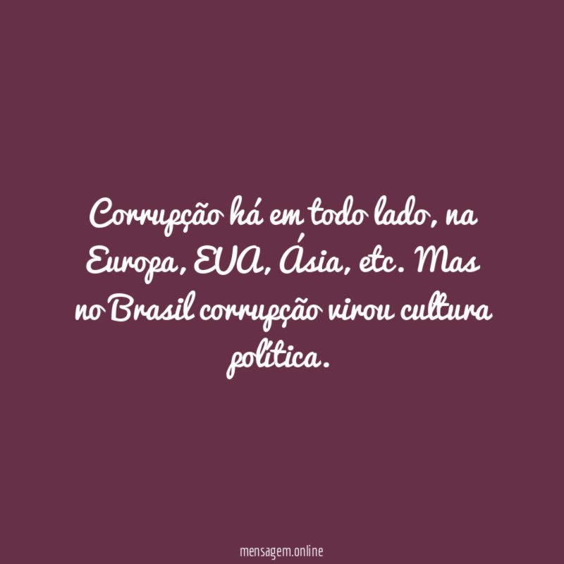 Corrupção há em todo lado