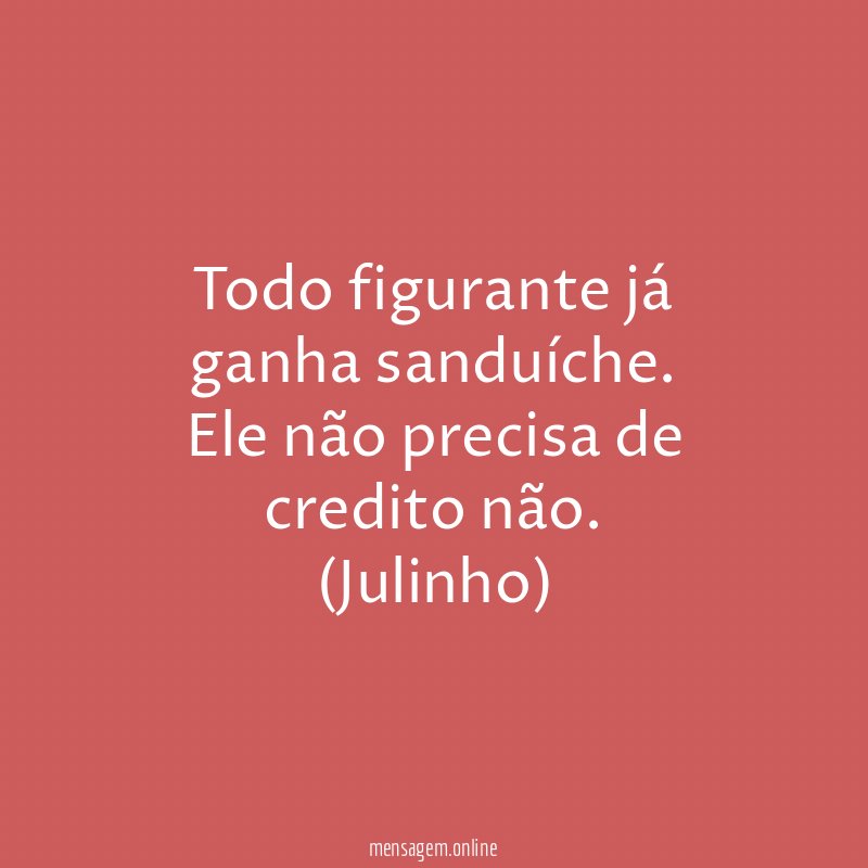 Todo figurante já ganha sanduíche