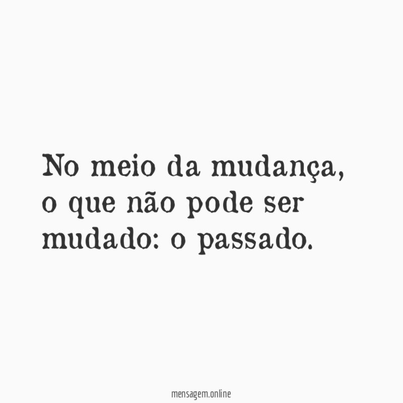 No meio da mudança