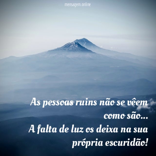 As pessoas ruins não se vêem como são