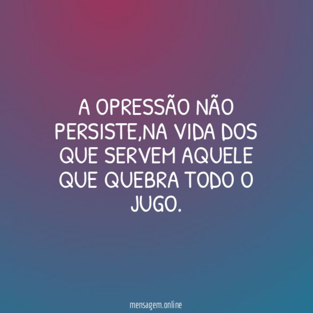 A opressão não persiste