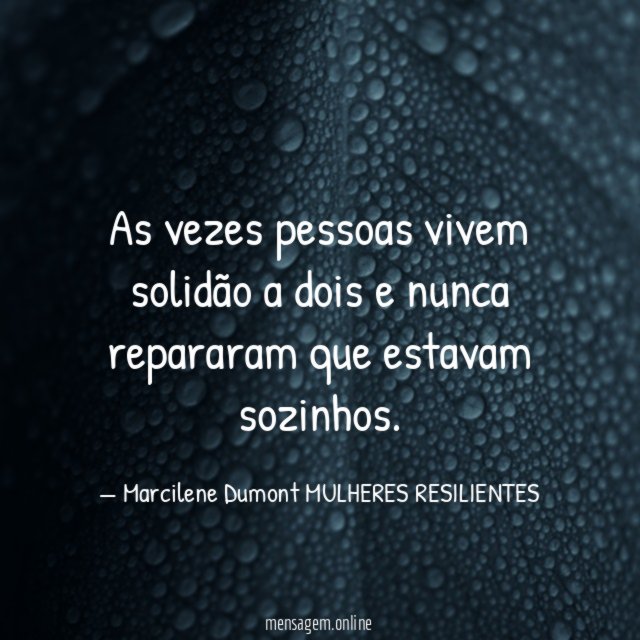 As vezes pessoas vivem solidão a dois