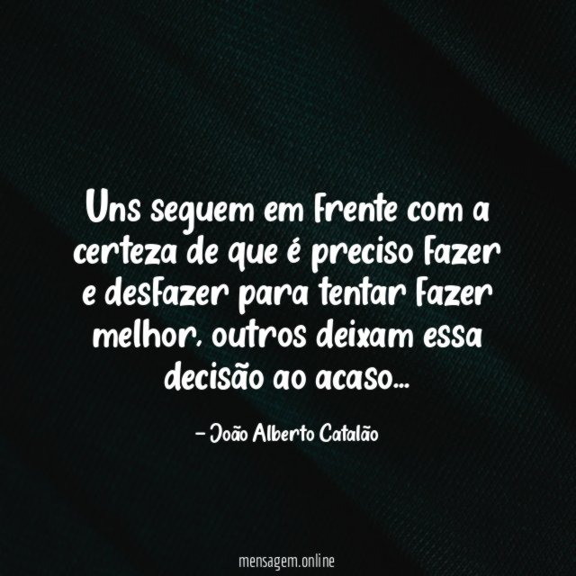Uns seguem em frente com a certeza de