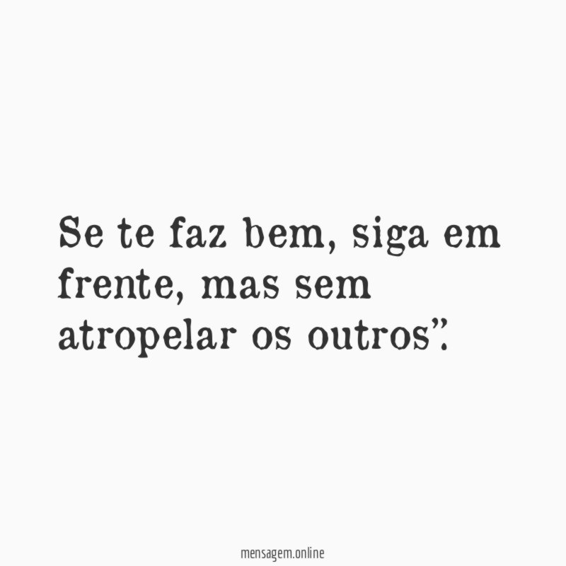 Se te faz bem