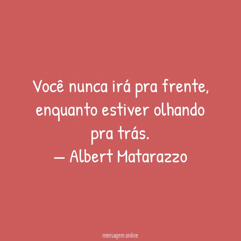 Você nunca irá pra frente