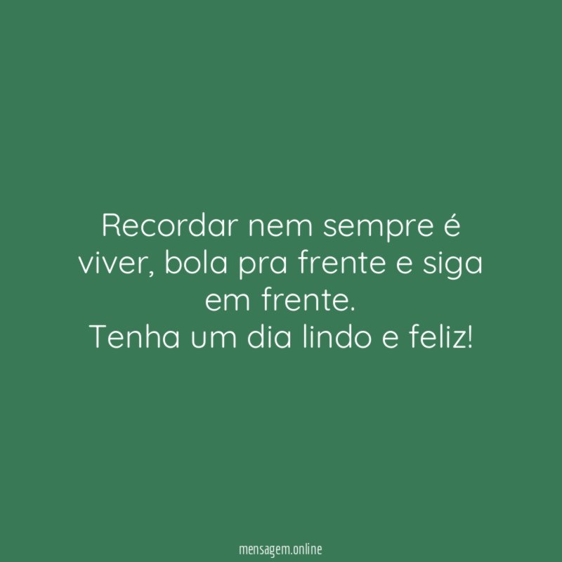 Recordar nem sempre é viver