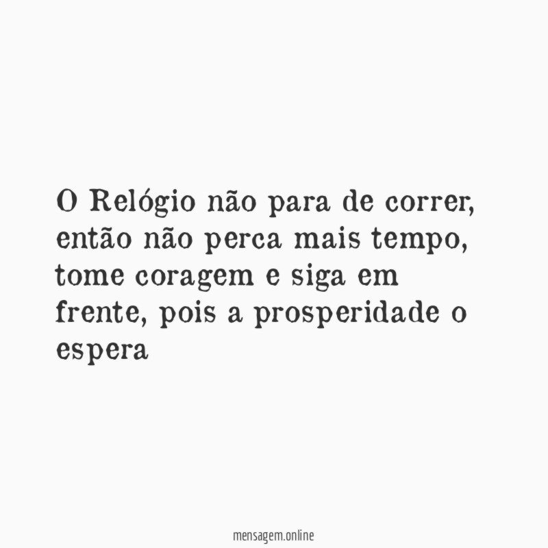 O Relógio não para de correr
