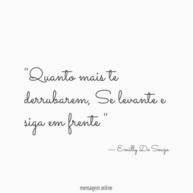'Quanto mais te derrubarem