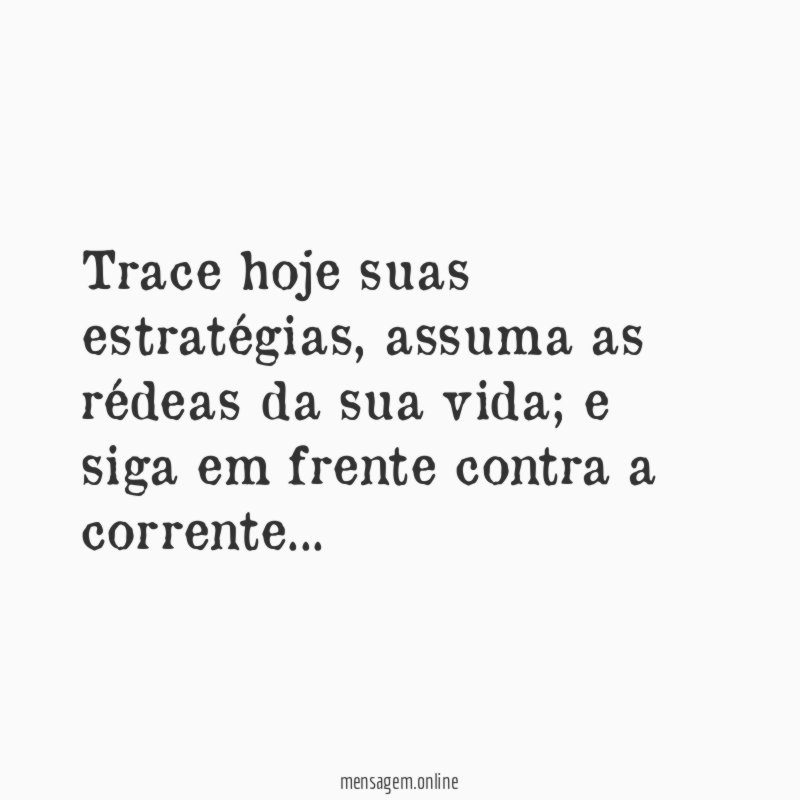 Trace hoje suas estratégias