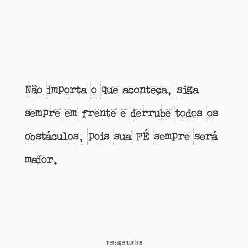 Não importa o que aconteça