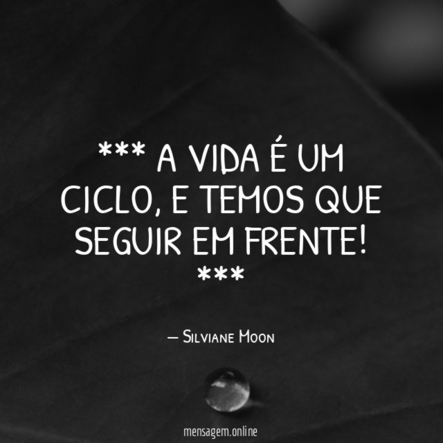 *** A VIDA É UM CICLO