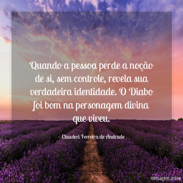 Quando a pessoa perde a noção de si