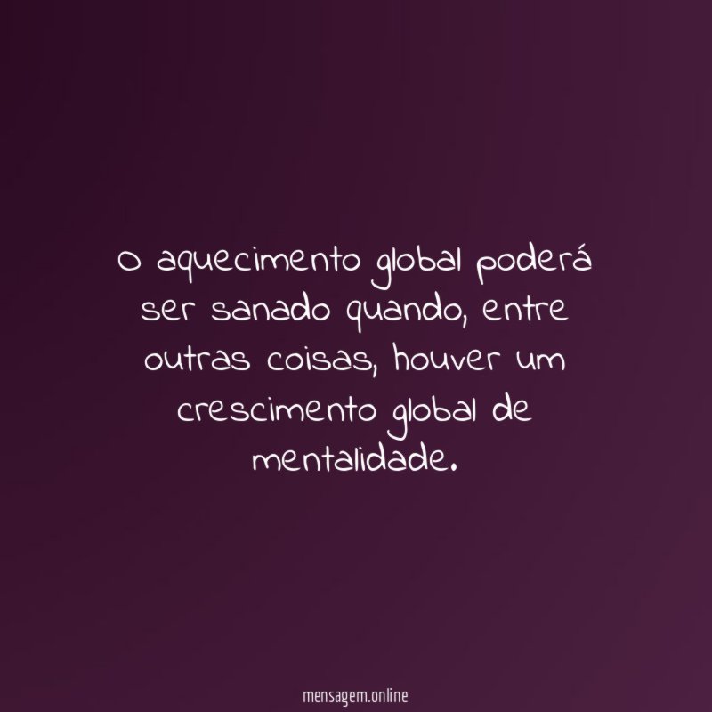 O aquecimento global poderá ser sanado quando