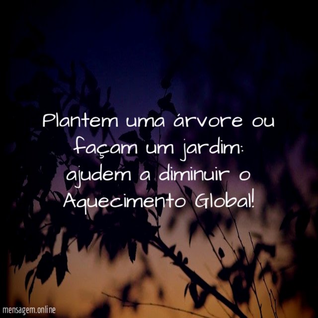 Plantem uma árvore ou façam um jardim