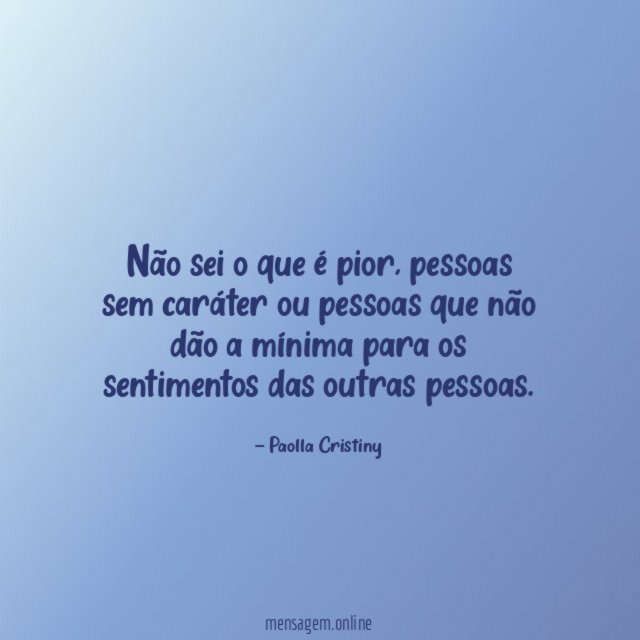 Não sei o que é pior